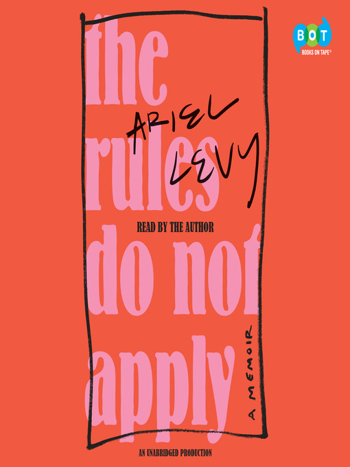 Title details for The Rules Do Not Apply by Ariel Levy - Wait list